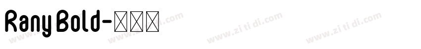 Rany Bold字体转换